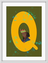 Load image into Gallery viewer, Q is for Queen